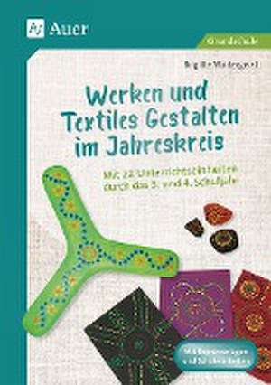 Werken und Textiles Gestalten im Jahreskreis de Brigitte Wintergerst