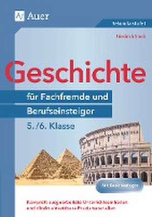 Geschichte für Fachfremde und Berufseinsteiger 5-6 de Friedrich Stock