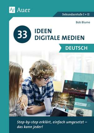 33 Ideen digitale Medien Deutsch de Bob Blume