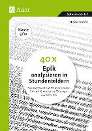 40 x Epik analysieren in Stundenbildern 9-10 de Stefan Schäfer