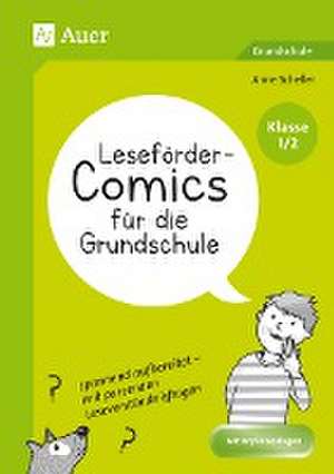 Leseförder-Comics für die Grundschule - Klasse 1/2 de Anne Scheller