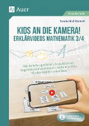 Kids an die Kamera! Erklärvideos Mathematik 3/4 de Sandra Kroll-Gabriel