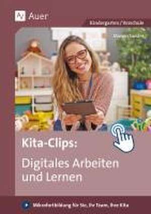 Kita-Clips_Digitales Arbeiten und Lernen de Manon Sander