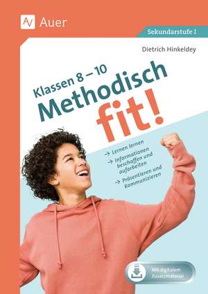 Methodisch fit! Klassen 8 - 10 de Dietrich Hinkeldey