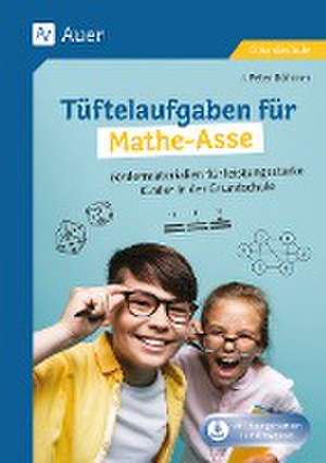 Tüftelaufgaben für Mathe-Asse de J. Peter Böhmer