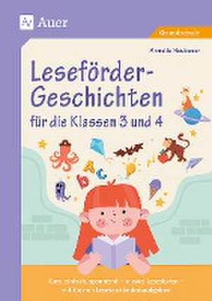 Leseförder-Geschichten für die Klassen 3 und 4 de Annette Neubauer