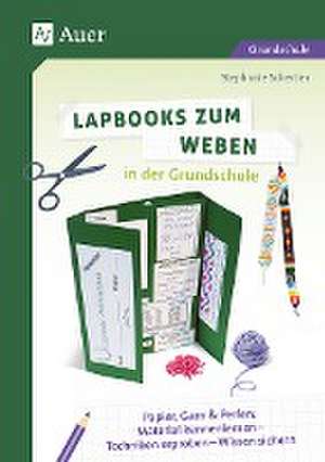 Lapbooks zum Weben in der Grundschule de Stephanie Schertler