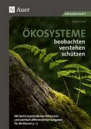 Ökosysteme beobachten - verstehen - schützen de Erwin Graf