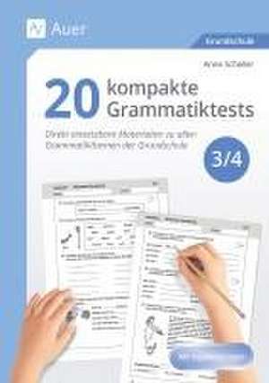 20 kompakte Grammatiktests für Klasse 3 und 4 de Anne Scheller