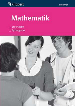 Stochastik / Pythagoras. Lehrerheft (9. und 10. Klasse) de Johanna Harnischfeger