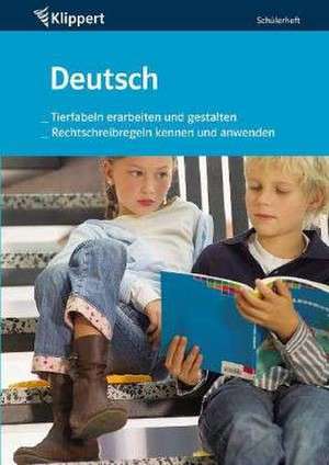 Tierfabeln erarbeiten, gestalten / Rechtschreibung. Schülerheft (3. und 4. Klasse) de Angelika Röttger