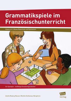 Grammatikspiele im Französischunterricht de Anette Ruberg-Neuser