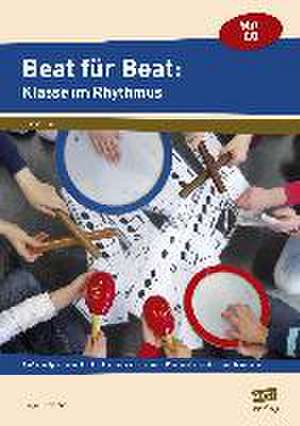 Beat für Beat: Klasse im Rhythmus de Sonja Ortmanns