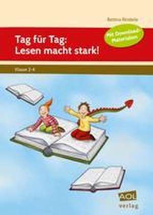 Tag für Tag: Lesen macht stark! de Bettina Rinderle