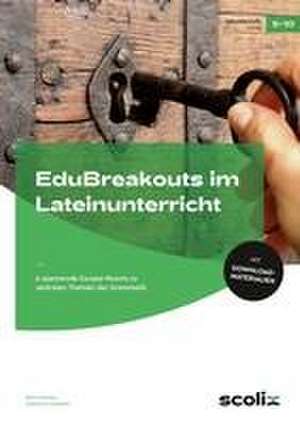 EduBreakouts im Lateinunterricht de Katharina Sambeth