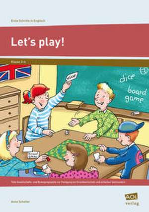 Let's play! de Anne Scheller