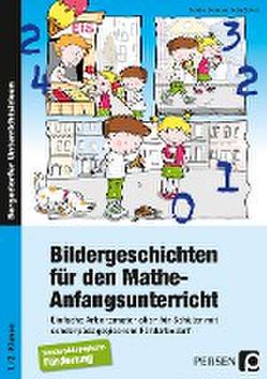 Bildergeschichten für den Mathe-Anfangsunterricht de Sandra Sommer