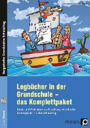 Logbücher in der Grundschule - das Komplettpaket de Birte Wefelmeier