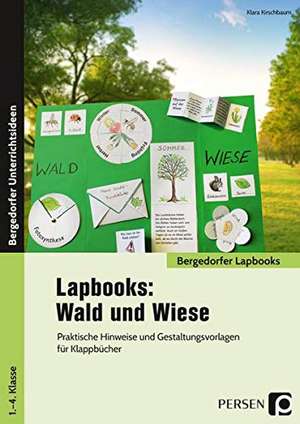 Lapbooks: Wald und Wiese - 1.-4. Klasse de Klara Kirschbaum