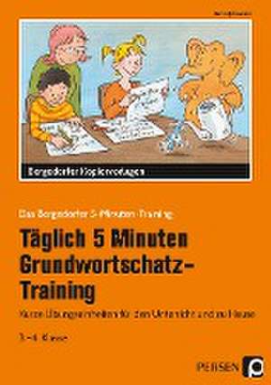 Täglich 5 Minuten Grundwortschatz-Training - 3./4. Klasse de Kirstin Jebautzke