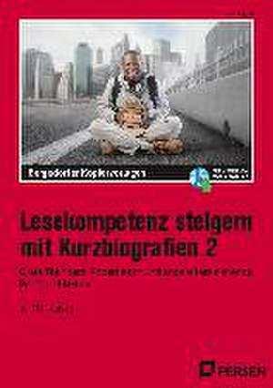 Lesekompetenz steigern mit Kurzbiografien 2 de Jens Eggert