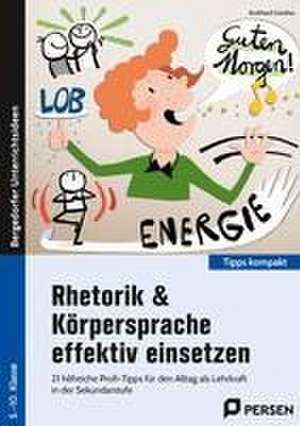 Rhetorik & Körpersprache effektiv einsetzen - Sek1 de Burkhard Günther