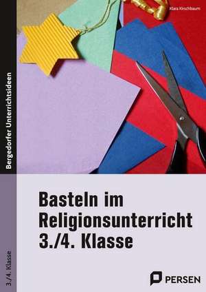 Basteln im Religionsunterricht - 3./4. Klasse de Klara Kirschbaum