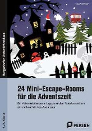 24 Mini-Escape-Rooms für die Adventszeit - Sek I de Klara Kirschbaum