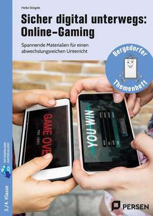 Sicher digital unterwegs: Online-Gaming de Heike Stiegele