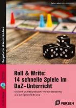 Roll & Write: 14 schnelle Spiele im DaZ-Unterricht de Barbara Jaglarz