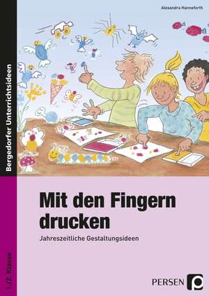 Mit den Fingern drucken de Alexandra Hanneforth