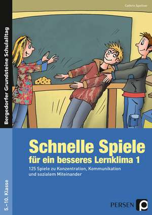 Schnelle Spiele für ein besseres Lernklima 1 de Cathrin Spellner