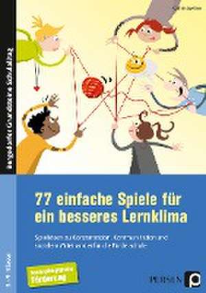 77 einfache Spiele für ein besseres Lernklima de Cathrin Spellner