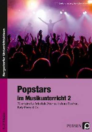 Popstars im Musikunterricht 2 de Barbara Jaglarz