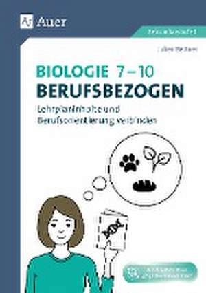 Set: Biologie 7-10 berufsbezogen de Julien Bettner