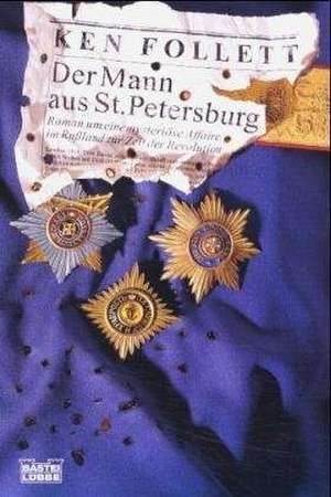 Der Mann aus St. Petersburg de Ken Follett