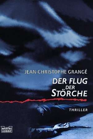 Flug der Störche de Jean-Christophe Grange