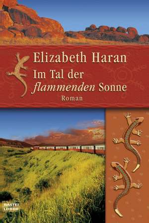 Im Tal der flammenden Sonne de Elizabeth Haran