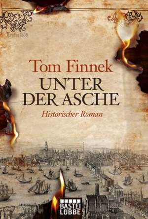 Unter der Asche de Tom Finnek