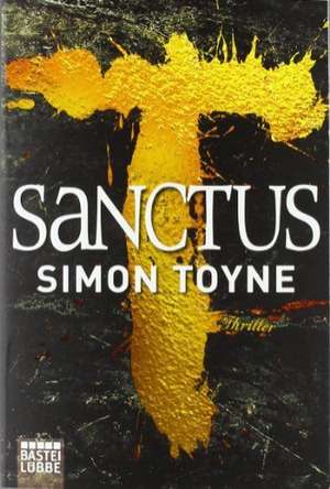 Sanctus de Simon Toyne
