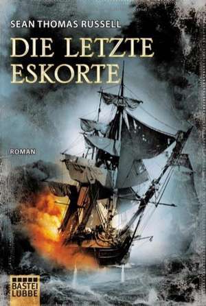 Die letzte Eskorte de Sean Thomas Russell