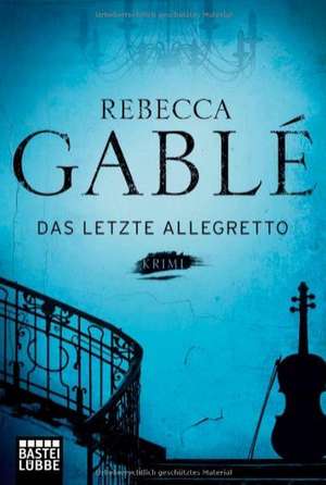 Das letzte Allegretto de Rebecca Gablé