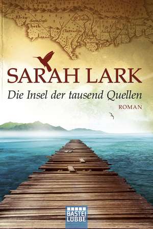 Die Insel der tausend Quellen de Sarah Lark