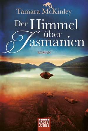 Der Himmel über Tasmanien de Tamara McKinley