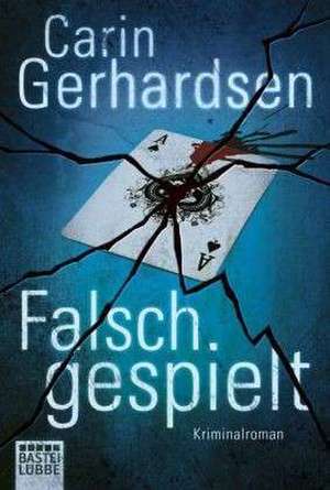 Falsch gespielt de Carin Gerhardsen