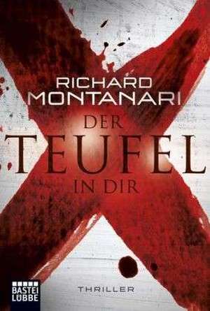 Der Teufel in dir de Richard Montanari