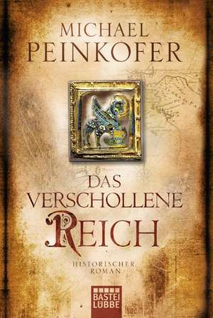 Das verschollene Reich de Michael Peinkofer