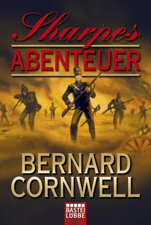 Sharpes Abenteuer de Bernard Cornwell