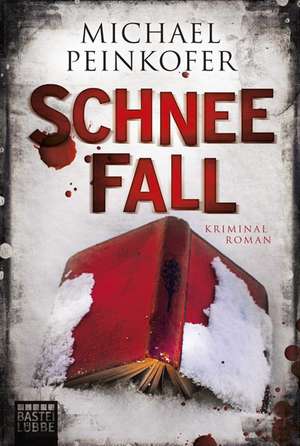 SchneeFall de Michael Peinkofer