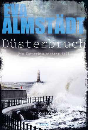 Düsterbruch de Eva Almstädt